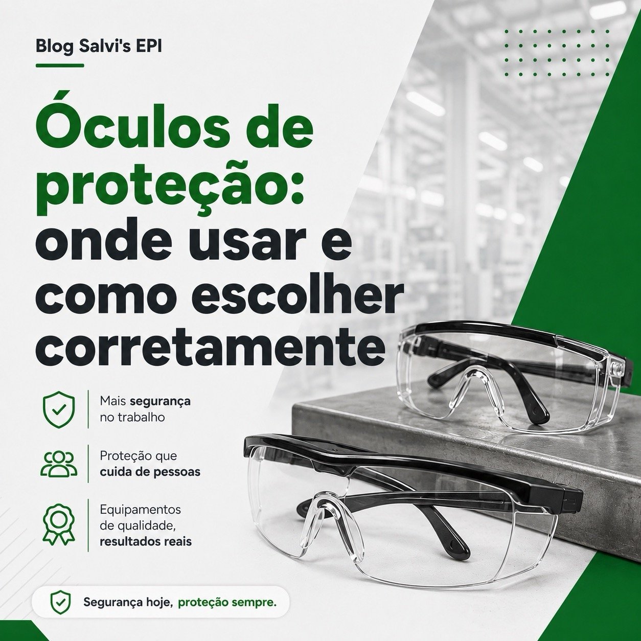 Óculos de proteção: onde usar e como escolher corretamente