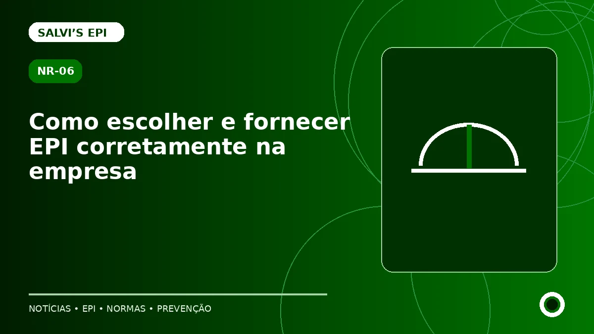 NR-06: como escolher e fornecer EPI corretamente na empresa
