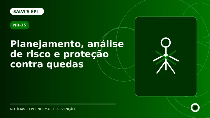 NR-35: planejamento, análise de risco e proteção contra quedas