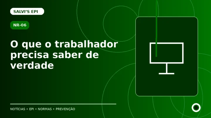 Treinamento de EPI: o que o trabalhador precisa saber de verdade